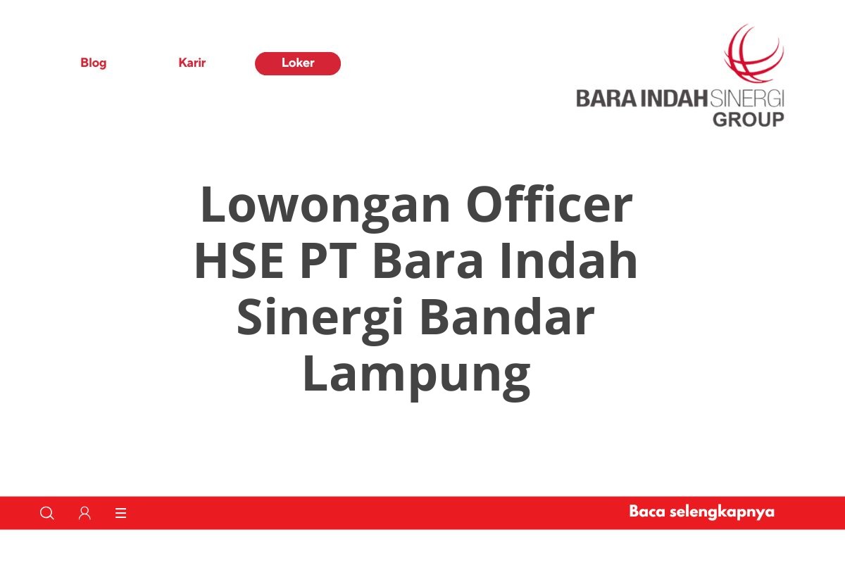 Lowongan Officer HSE PT Bara Indah Sinergi Bandar Lampung