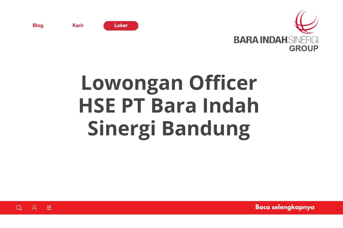 Lowongan Officer HSE PT Bara Indah Sinergi Bandung