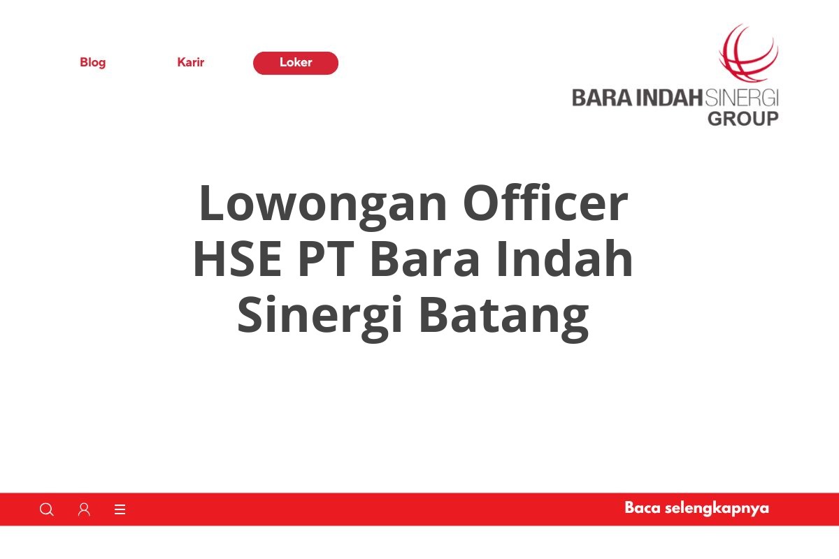 Lowongan Officer HSE PT Bara Indah Sinergi Batang