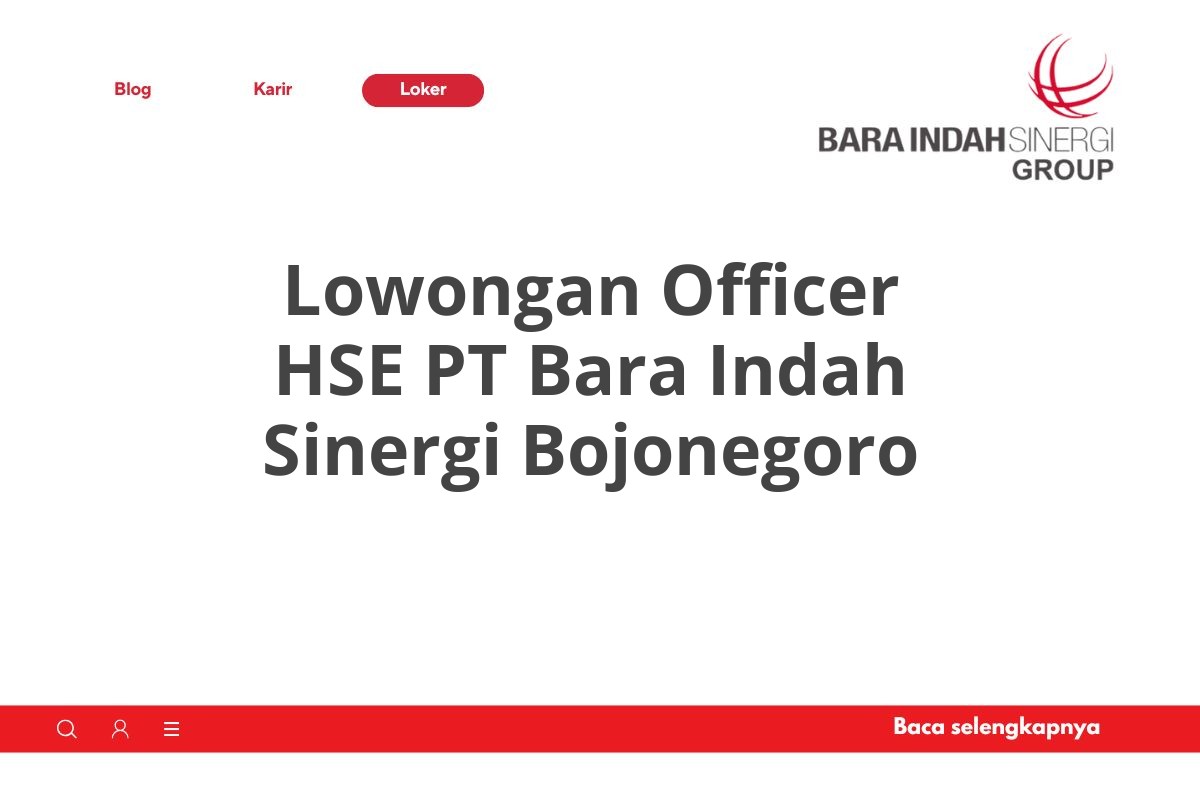 Lowongan Officer HSE PT Bara Indah Sinergi Bojonegoro