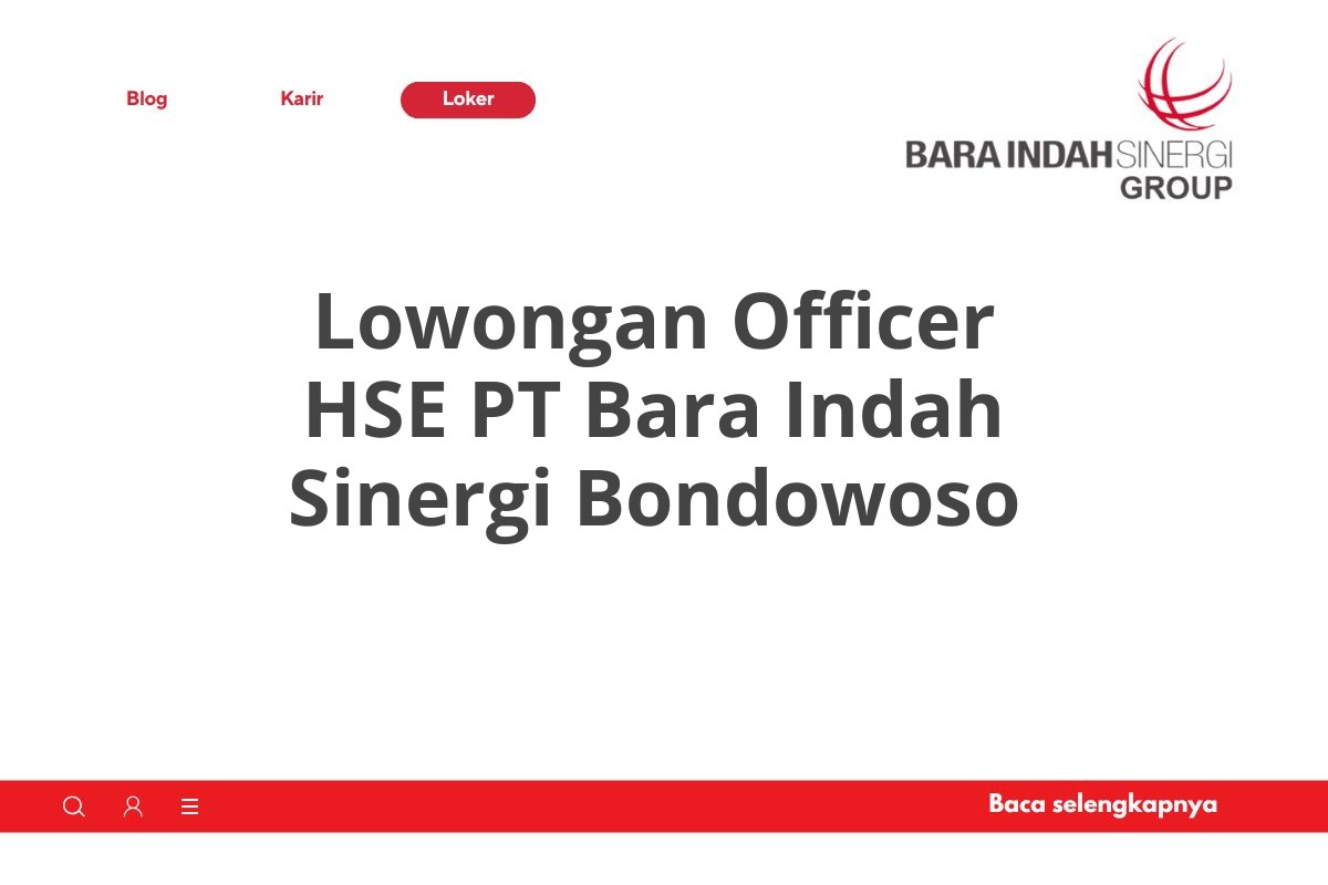 Lowongan Officer HSE PT Bara Indah Sinergi Bondowoso