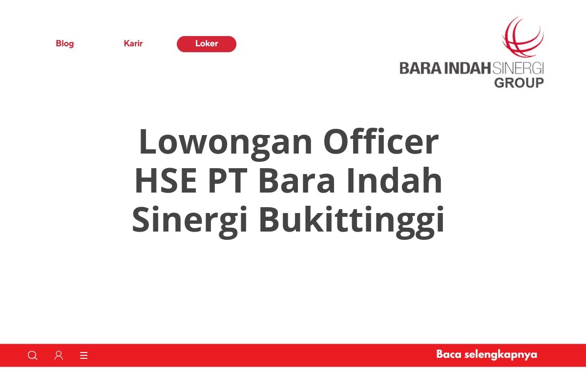 Lowongan Officer HSE PT Bara Indah Sinergi Bukittinggi