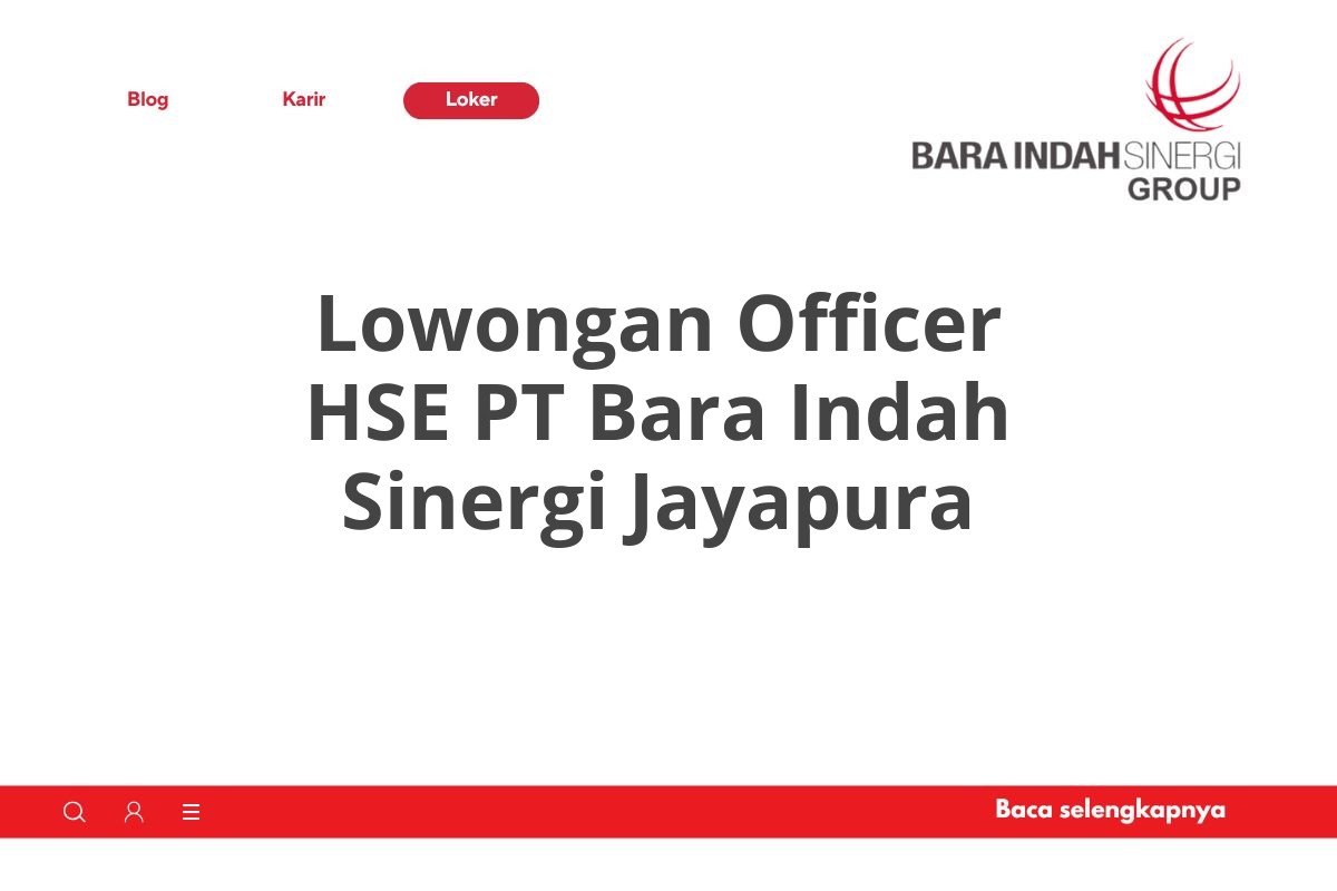 Lowongan Officer HSE PT Bara Indah Sinergi Jayapura