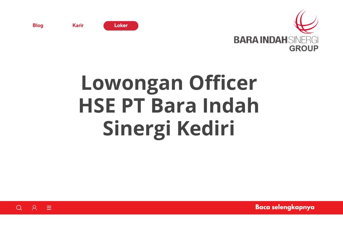 Lowongan Officer HSE PT Bara Indah Sinergi Kediri