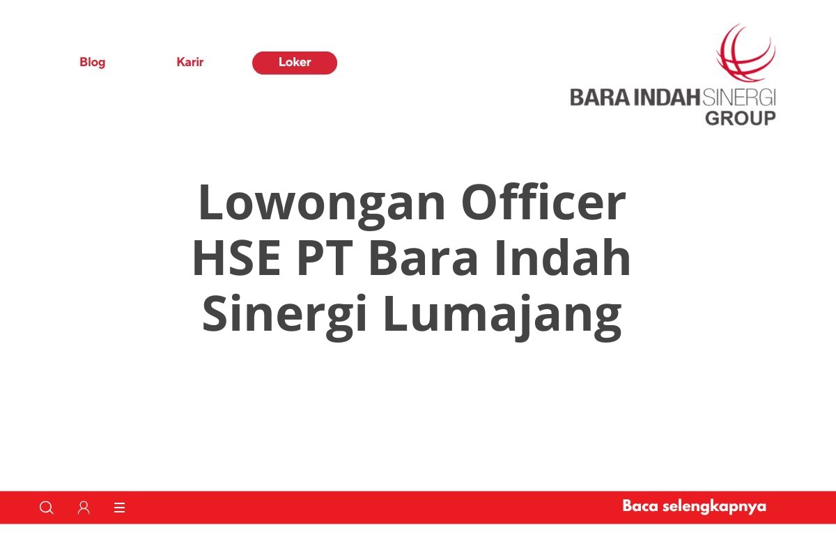 Lowongan Officer HSE PT Bara Indah Sinergi Lumajang