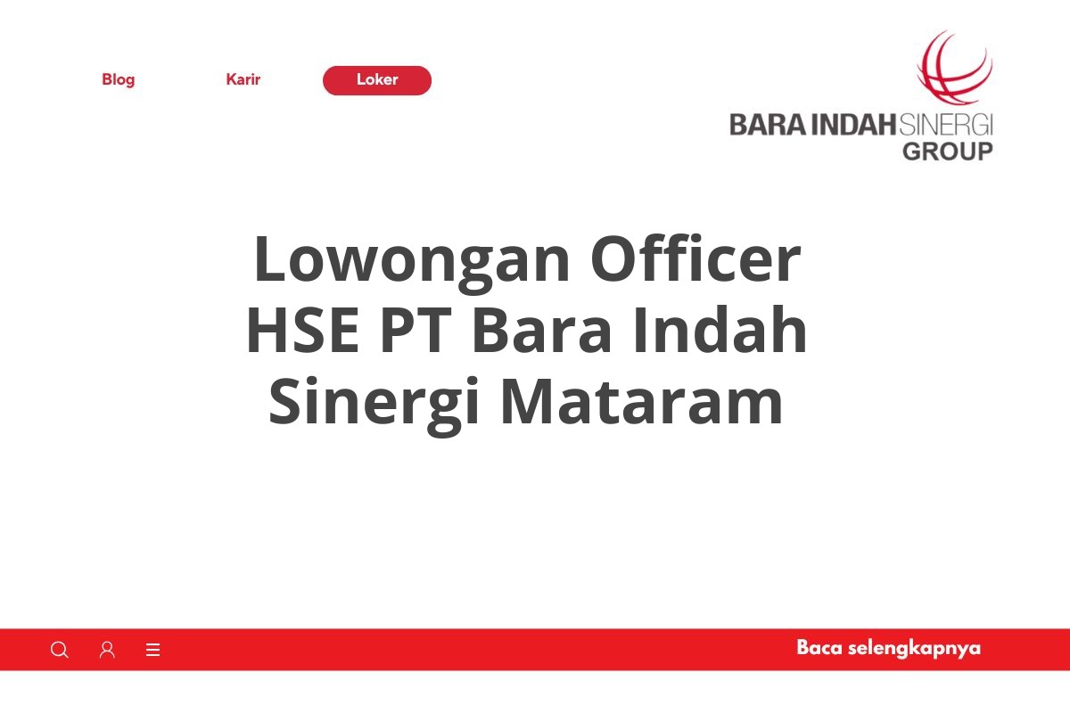 Lowongan Officer HSE PT Bara Indah Sinergi Mataram