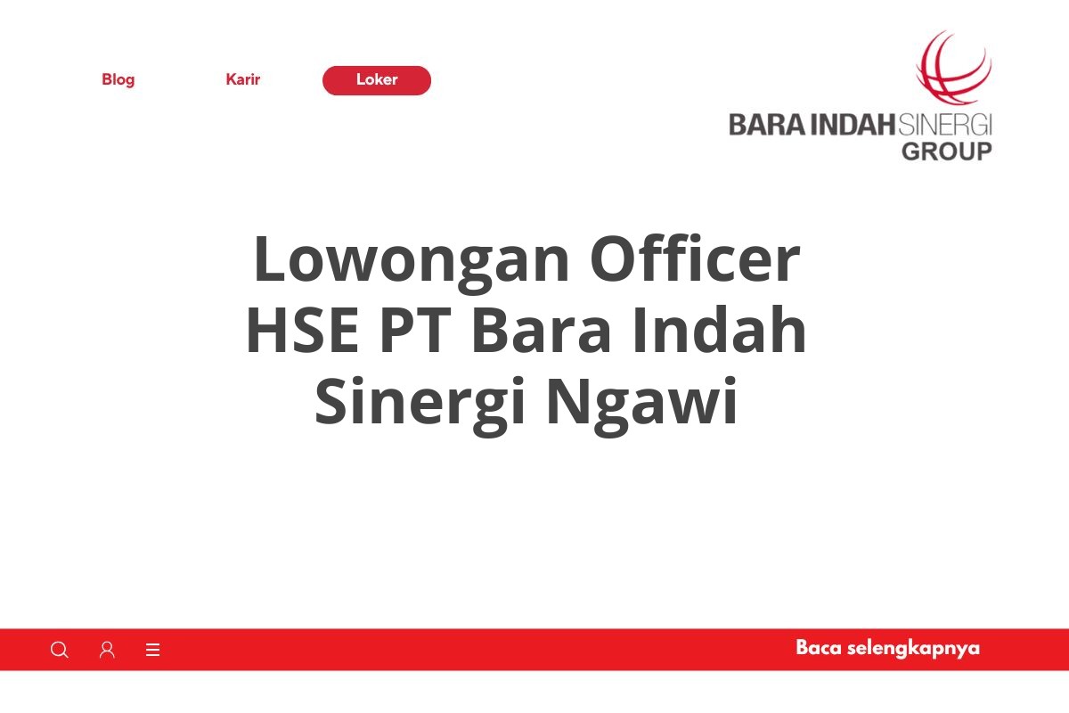 Lowongan Officer HSE PT Bara Indah Sinergi Ngawi