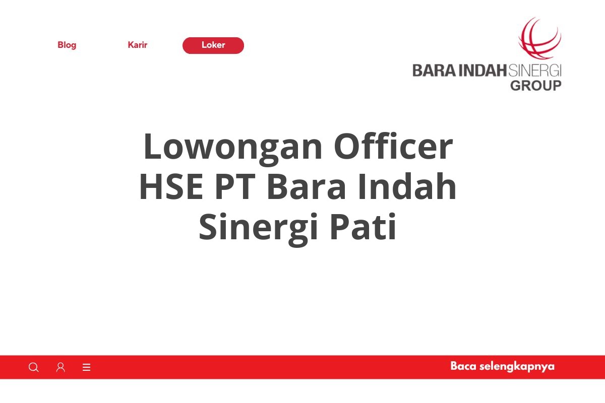Lowongan Officer HSE PT Bara Indah Sinergi Pati