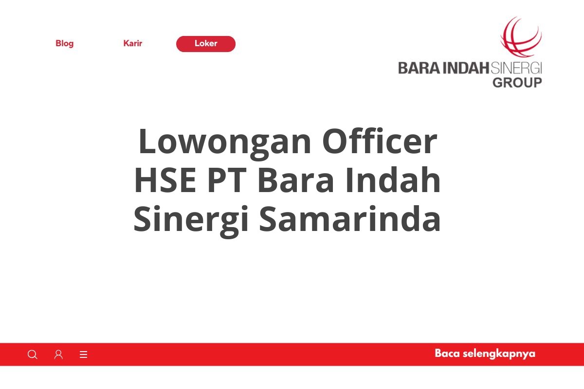Lowongan Officer HSE PT Bara Indah Sinergi Samarinda