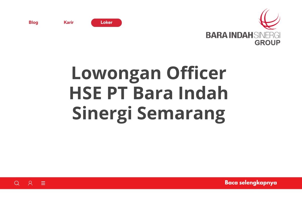 Lowongan Officer HSE PT Bara Indah Sinergi Semarang