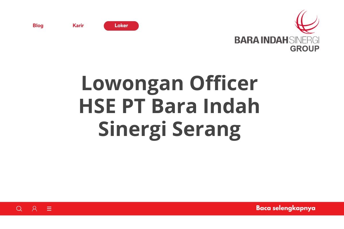 Lowongan Officer HSE PT Bara Indah Sinergi Serang