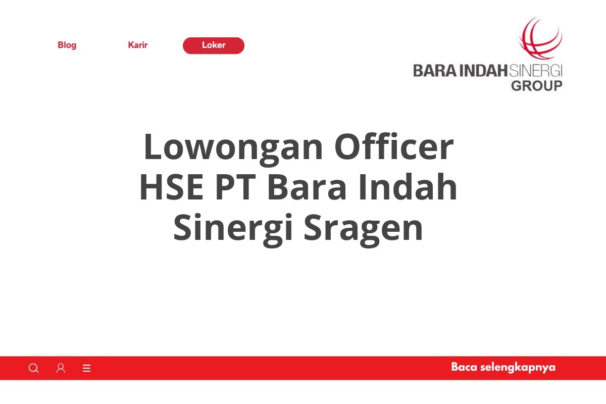Lowongan Officer HSE PT Bara Indah Sinergi Sragen