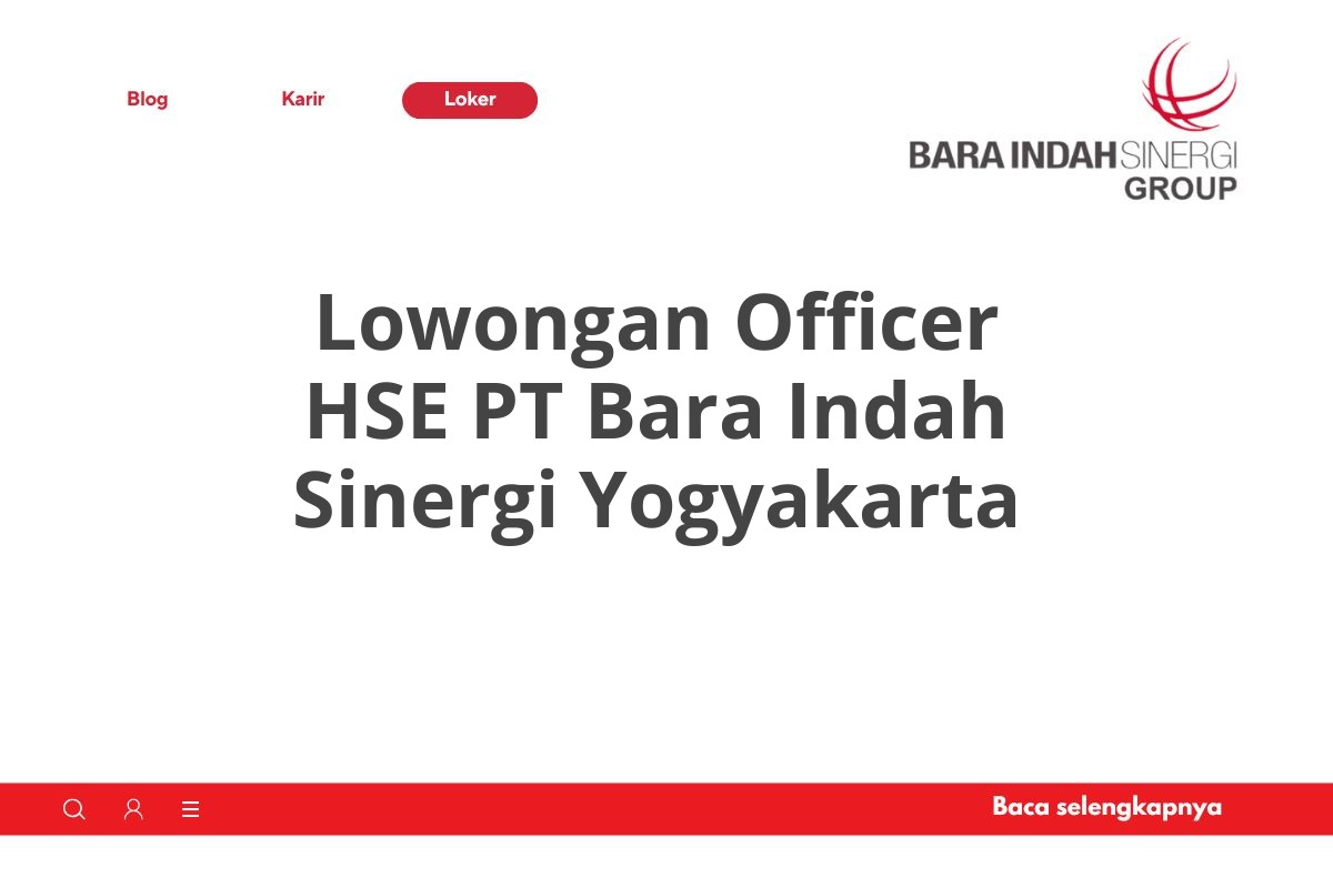 Lowongan Officer HSE PT Bara Indah Sinergi Yogyakarta