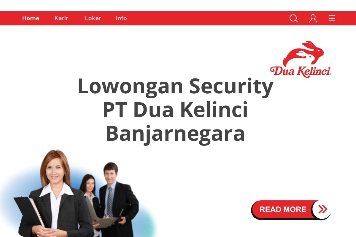 Lowongan Security PT Dua Kelinci Banjarnegara