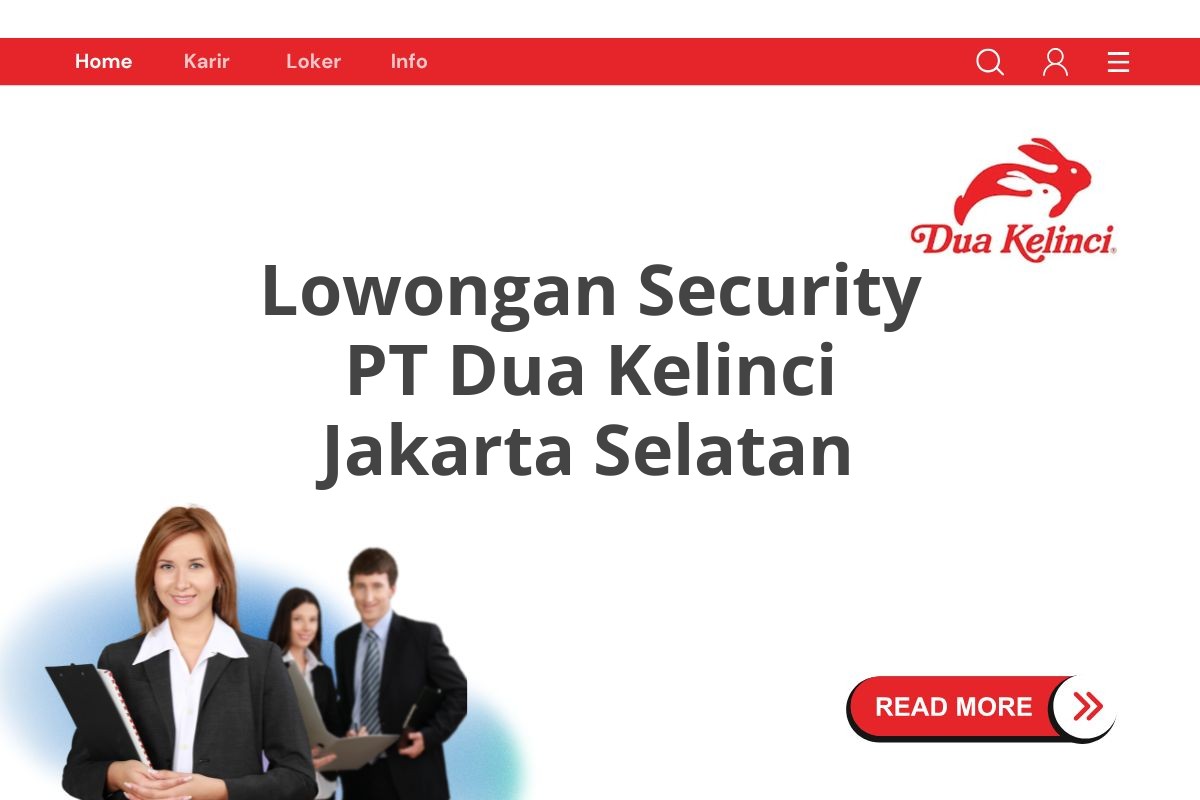 Lowongan Security PT Dua Kelinci Jakarta Selatan