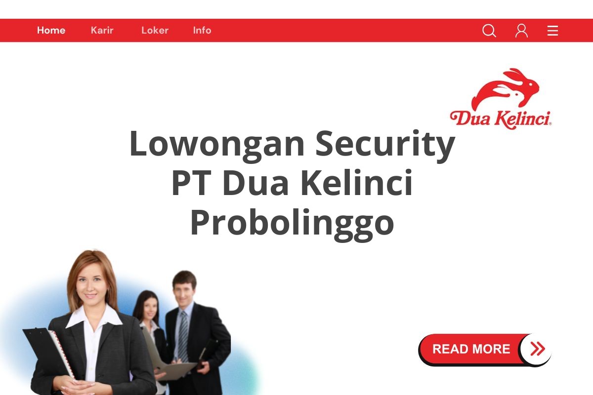 Lowongan Security PT Dua Kelinci Probolinggo