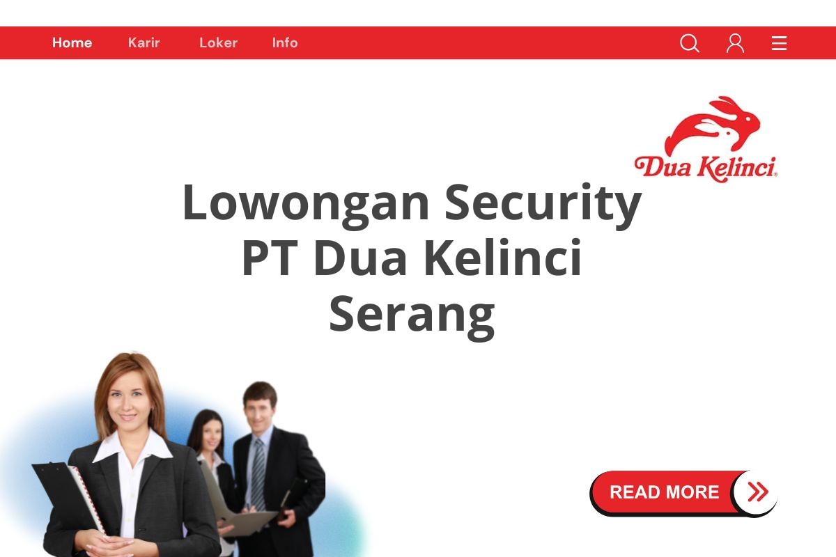 Lowongan Security PT Dua Kelinci Serang