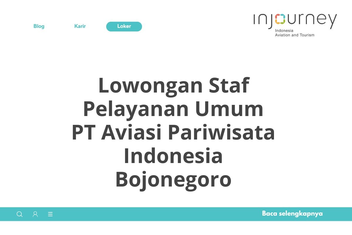 Lowongan Staf Pelayanan Umum PT Aviasi Pariwisata Indonesia Bojonegoro