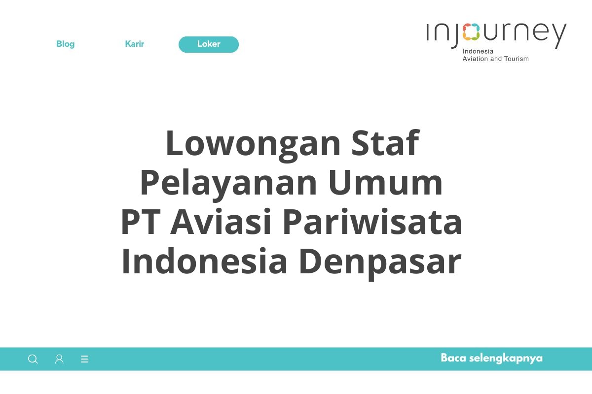 Lowongan Staf Pelayanan Umum PT Aviasi Pariwisata Indonesia Denpasar