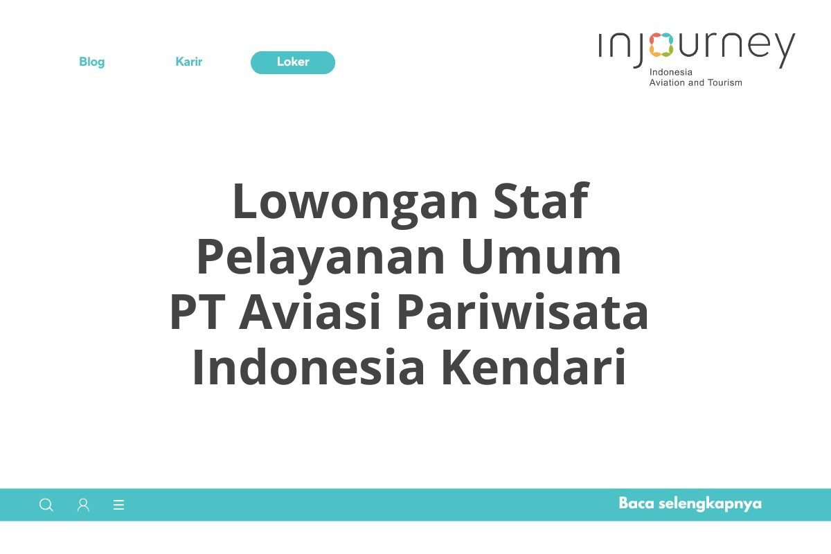 Lowongan Staf Pelayanan Umum PT Aviasi Pariwisata Indonesia Kendari