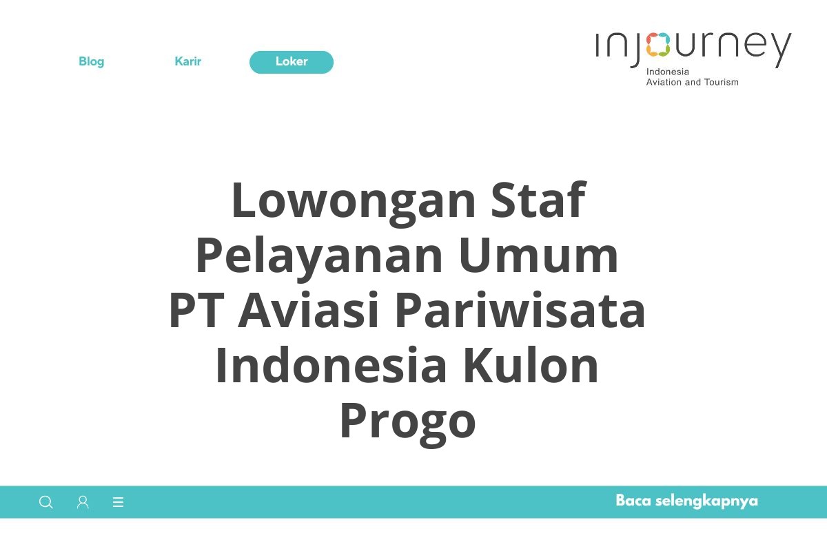Lowongan Staf Pelayanan Umum PT Aviasi Pariwisata Indonesia Kulon Progo