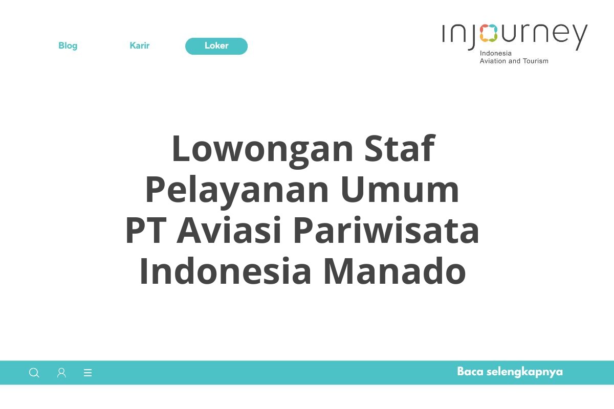 Lowongan Staf Pelayanan Umum PT Aviasi Pariwisata Indonesia Manado