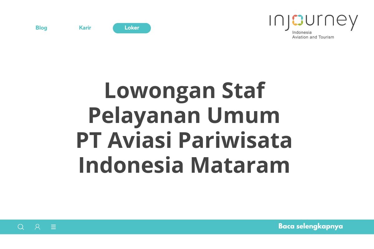 Lowongan Staf Pelayanan Umum PT Aviasi Pariwisata Indonesia Mataram