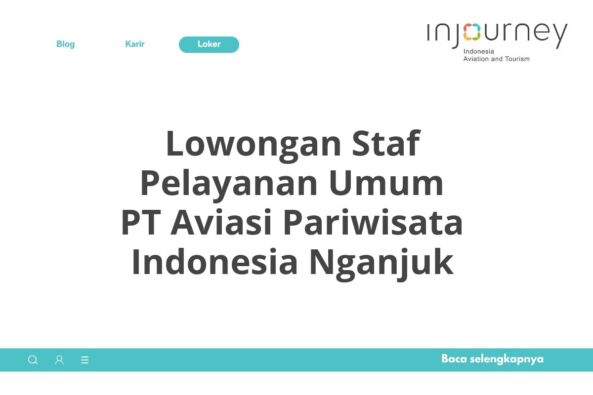 Lowongan Staf Pelayanan Umum PT Aviasi Pariwisata Indonesia Nganjuk