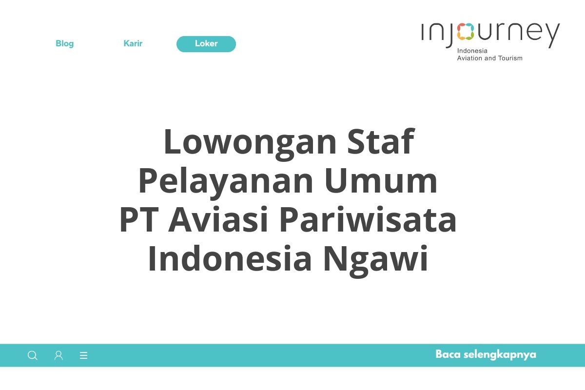 Lowongan Staf Pelayanan Umum PT Aviasi Pariwisata Indonesia Ngawi