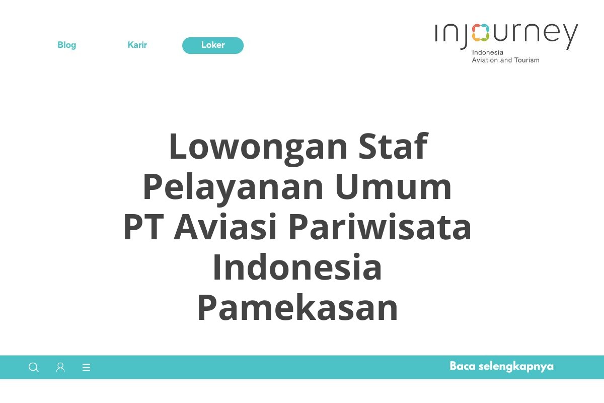 Lowongan Staf Pelayanan Umum PT Aviasi Pariwisata Indonesia Pamekasan