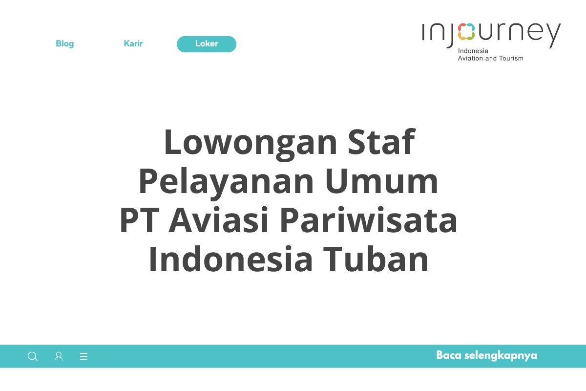 Lowongan Staf Pelayanan Umum PT Aviasi Pariwisata Indonesia Tuban