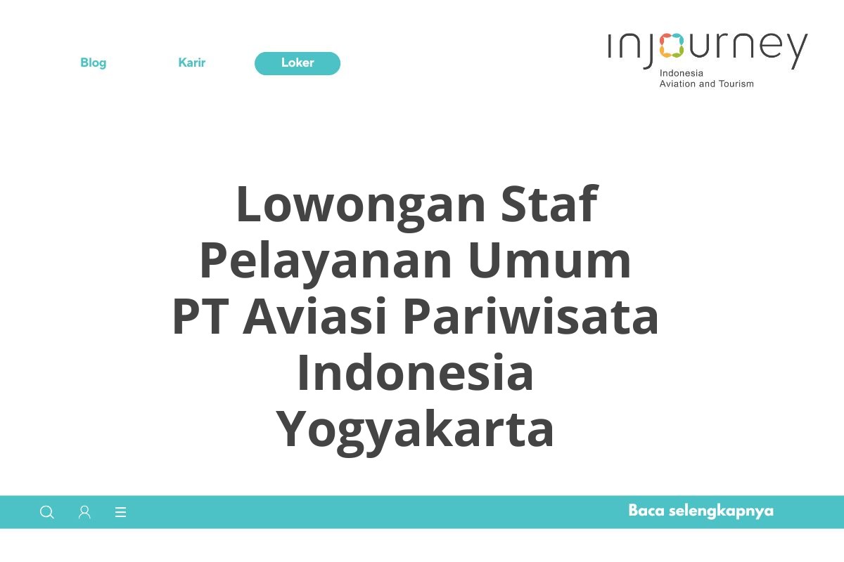 Lowongan Staf Pelayanan Umum PT Aviasi Pariwisata Indonesia Yogyakarta