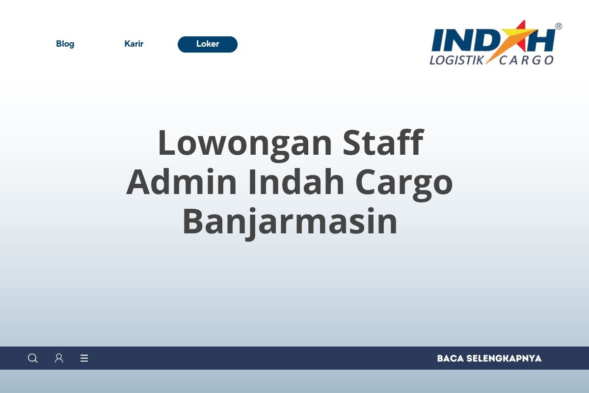 Lowongan Staff Admin Indah Cargo Banjarmasin
