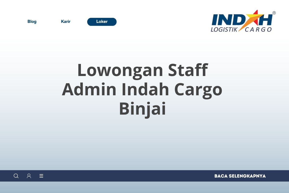 Lowongan Staff Admin Indah Cargo Binjai