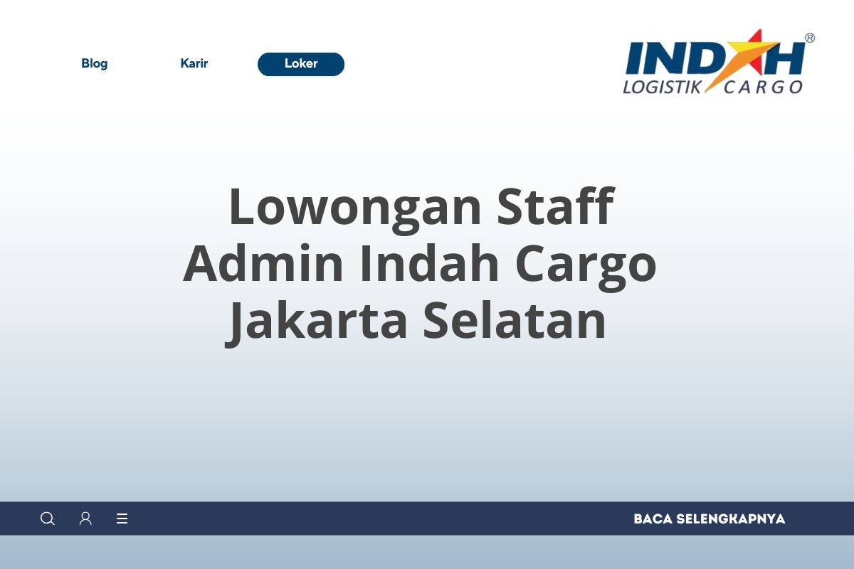Lowongan Staff Admin Indah Cargo Jakarta Selatan