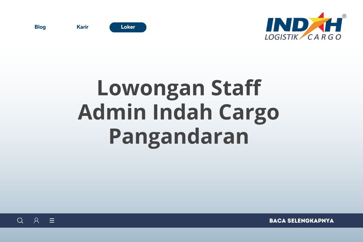 Lowongan Staff Admin Indah Cargo Pangandaran