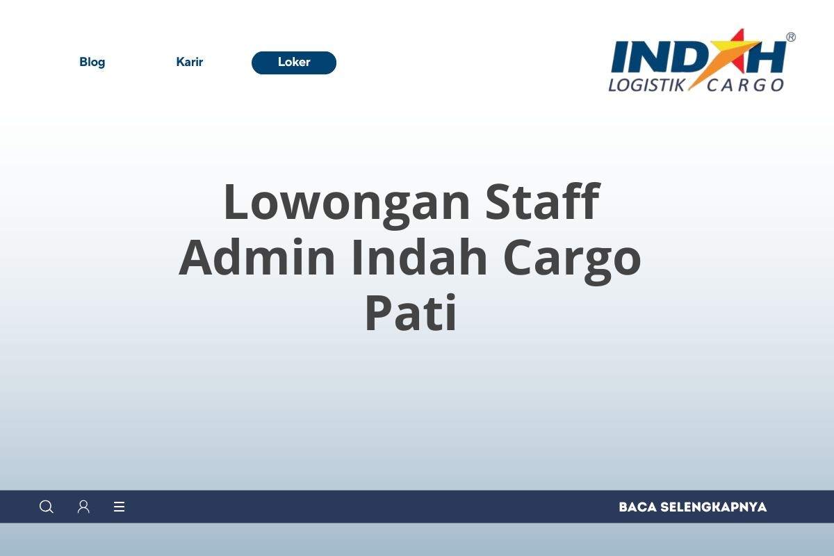 Lowongan Staff Admin Indah Cargo Pati