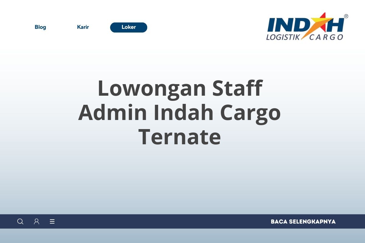 Lowongan Staff Admin Indah Cargo Ternate