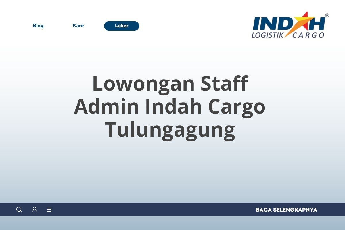 Lowongan Staff Admin Indah Cargo Tulungagung