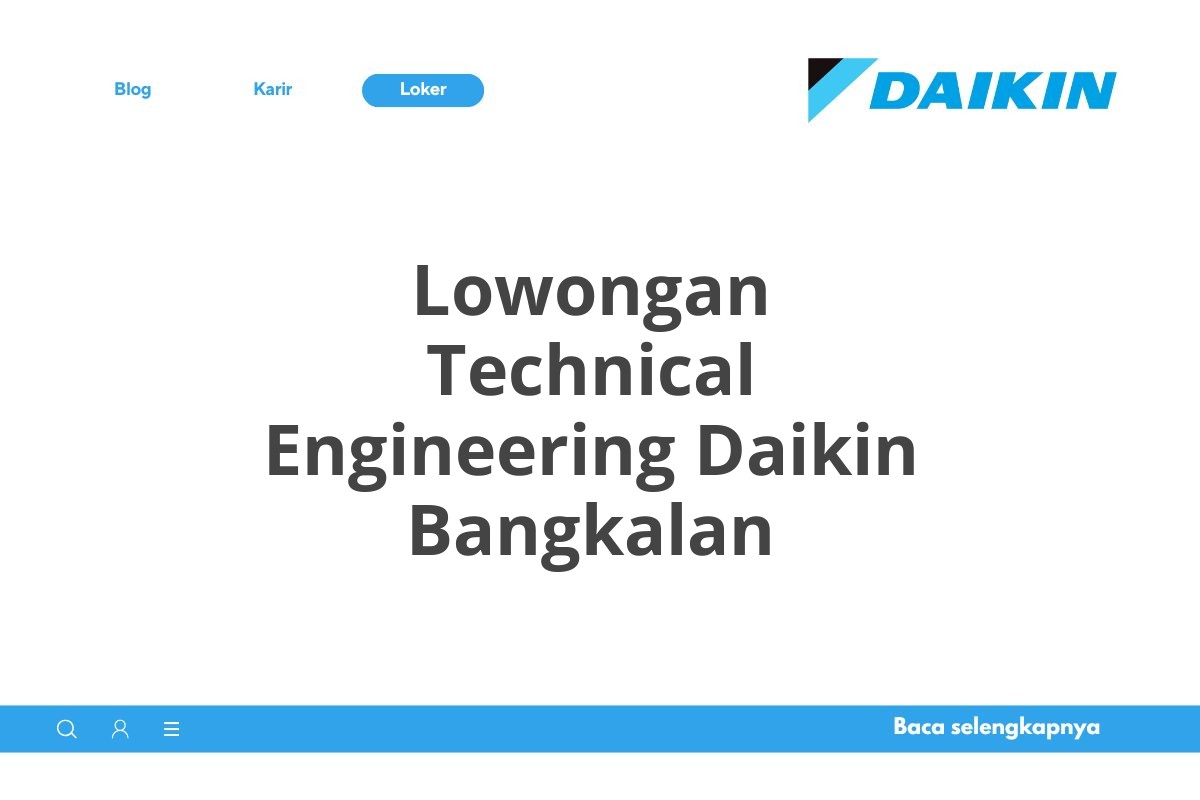 Lowongan Technical Engineering Daikin Bangkalan
