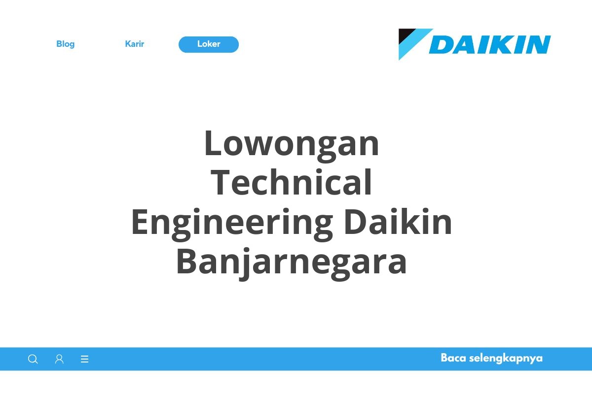 Lowongan Technical Engineering Daikin Banjarnegara