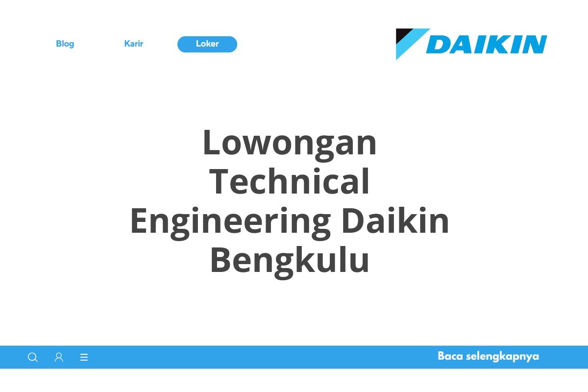 Lowongan Technical Engineering Daikin Bengkulu