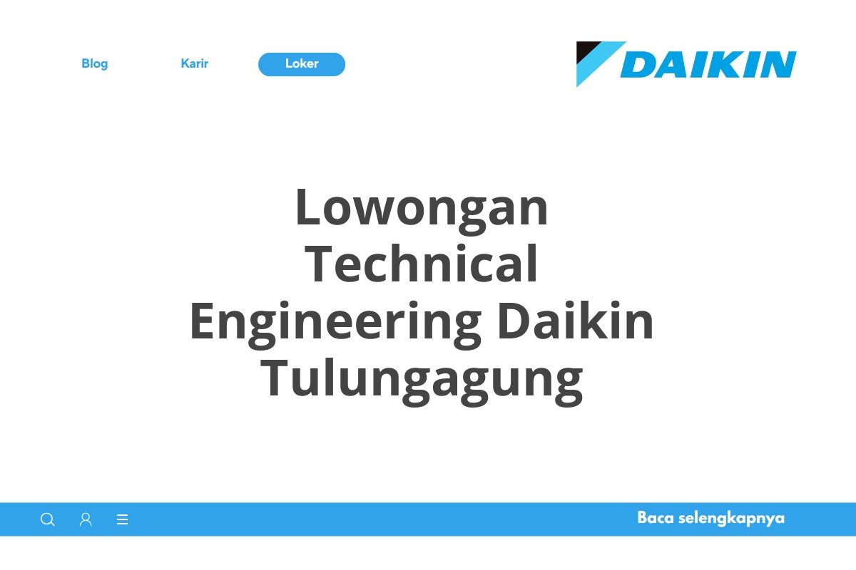 Lowongan Technical Engineering Daikin Tulungagung